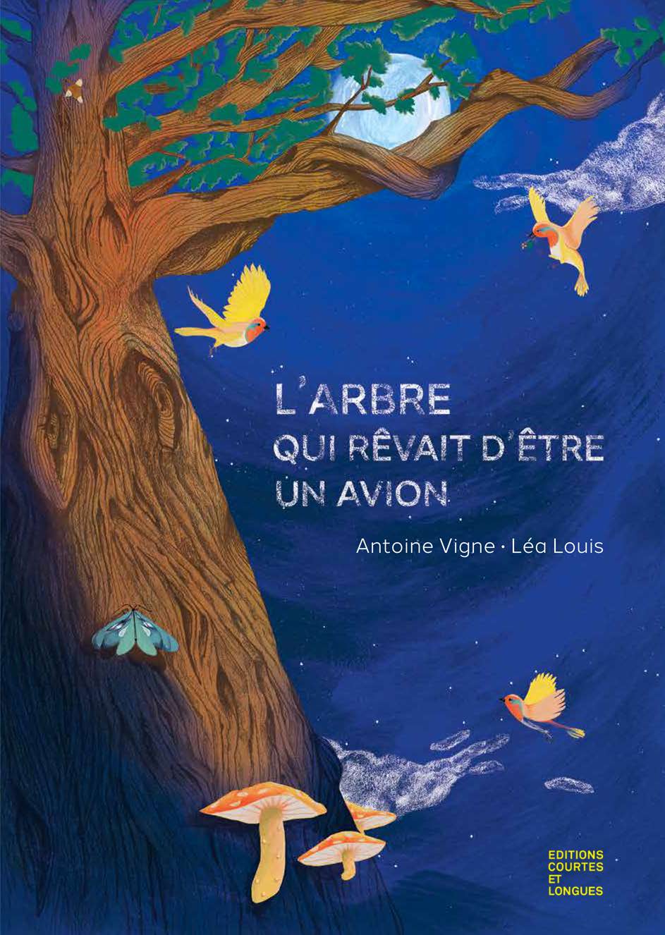 L’arbre qui rêvait d’être un avion - Antoine Vigne
